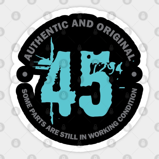 Authentic and Original 45 years Sticker by C_ceconello